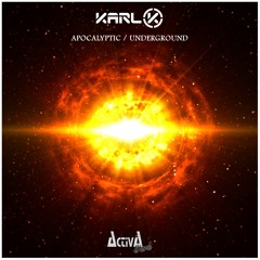 Karl - K - Apocalyptic (Preview)(Activa Dark)(Out Now)