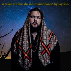 Rufus Du Sol - Innerbloom (Joyride cover)