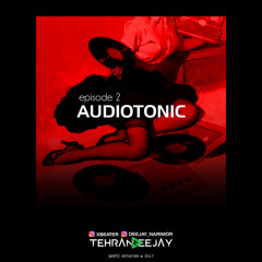 Deejay Narimor Ft Dj Xbeater - Audiotonic Podcast