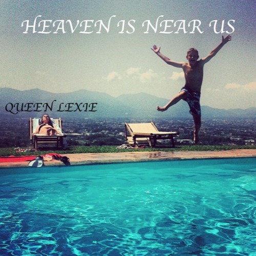 Heaven Is Near Us