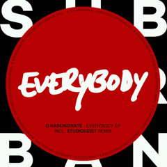 Q Narongwate - Everybody(Freakin) Studioheist Remix