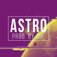 [FREE] Lil Wayne x Nicki Minaj x Chris Brown Type Beat | "ASTRO" Free Type Beat 2018 (Prod. By DiP)