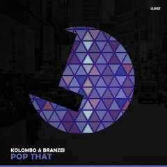Kolombo & Branzei - Pop That - Loulou records (Loulou records)(LLR156) (OUT NOW)