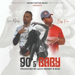 LUCCI MONEY X BIGG KEM - 90s BABY PROD. BY MONEY NATION X NUSI