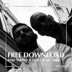 FREE DL : Ange Siddhar & Julio Okura - Raja [Sweet Musique]