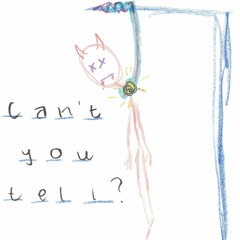 Cant_you_tell (prod. Neverday)