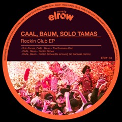 Solo Tamas, CAAL, Baum - The Business Club (Original Mix)