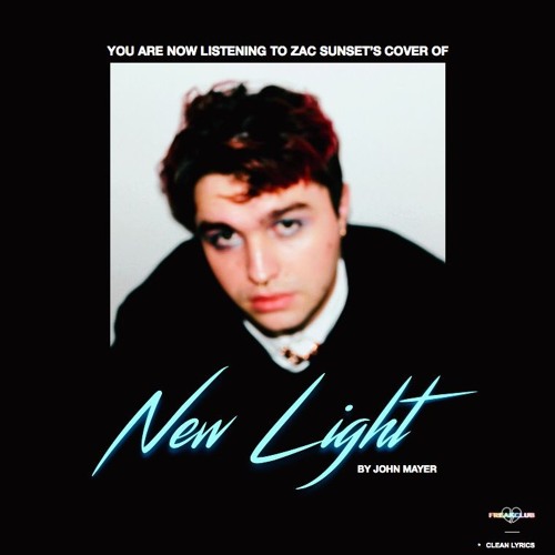 Stream New Light (John Mayer Cover) by zac sunset | Listen online for free  on SoundCloud
