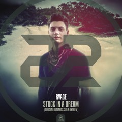 RVAGE - Stuck In A Dream (Official Outlands 2018 Anthem) (Teaser)