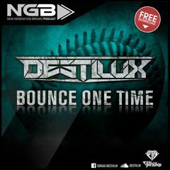 [NGBFREE-008] Destilux - Bounce One Time FREE DOWNLOAD