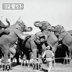 BPR #32 ≈ Freak Show