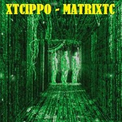 XTCippo - MatriXTC