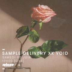 Sample Delivery XX Void - Rinse France - 02/06/18