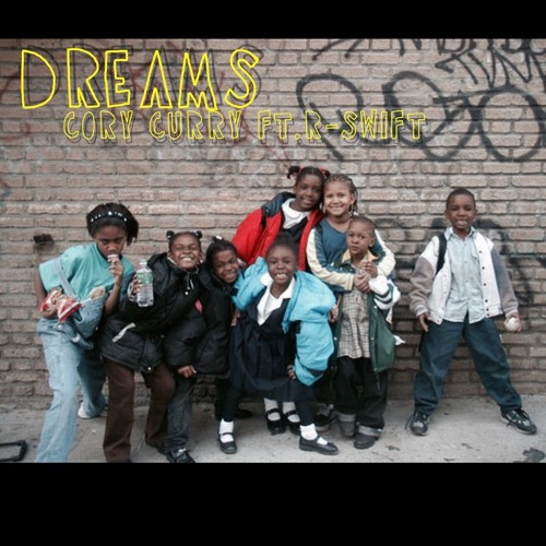 Cory Curry - Dreams ft. R-Swift [Free Download]