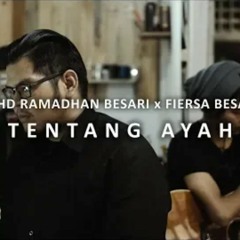 Tentang Ayah - Fiersa Besari