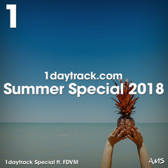 Specials Series | FDVM - Summer Special 2018 | 1daytrack.com