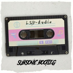 LSD - Audio (Subsonic Free Bootleg)