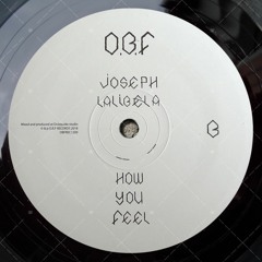 O.B.F. Feat. Joseph Lalibela - How You Feel
