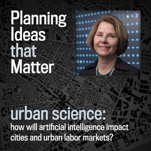 Stream episode Episode 4 Planning Ideas that Matter Urban Science