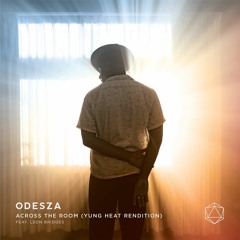 ODESZA - Across The Room (feat. Leon Bridges) [Yung Heat Rendition]