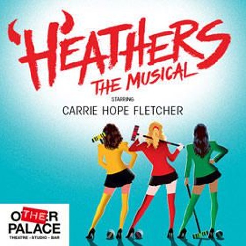 10. Our Love Is God  Heathers The Musical UK  Carrie Hope Fletcher Jamie Muscato