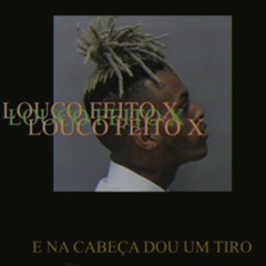 LW - LOUCO FEITO X