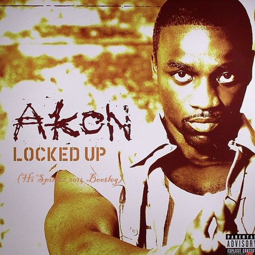 Akon - L0ck3d Up (Hi Spiritz E Peakdon W Idea Of A Remix)