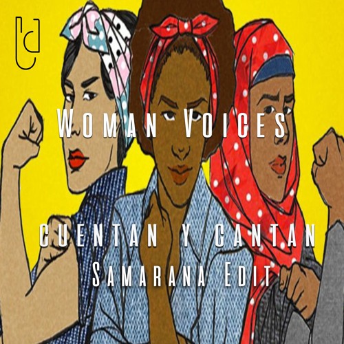 Women Voices - Cuentan Y Cantan (Samarana Edit)