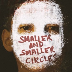 Smaller and Smaller Circles - "ALEX!"