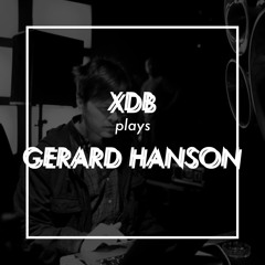 Gifted Culture Fixation 02: XDB plays Gerard Hanson (Convextion, E.R.P.)