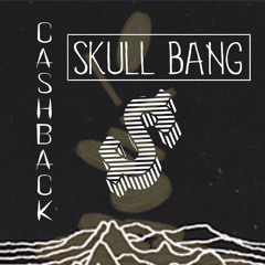 Skull BanG - Cashback