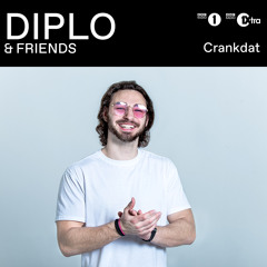 CRANKDAT - DIPLO AND FRIENDS MIX