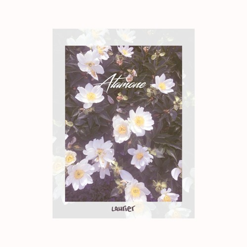 Atamone - LAURIER EP