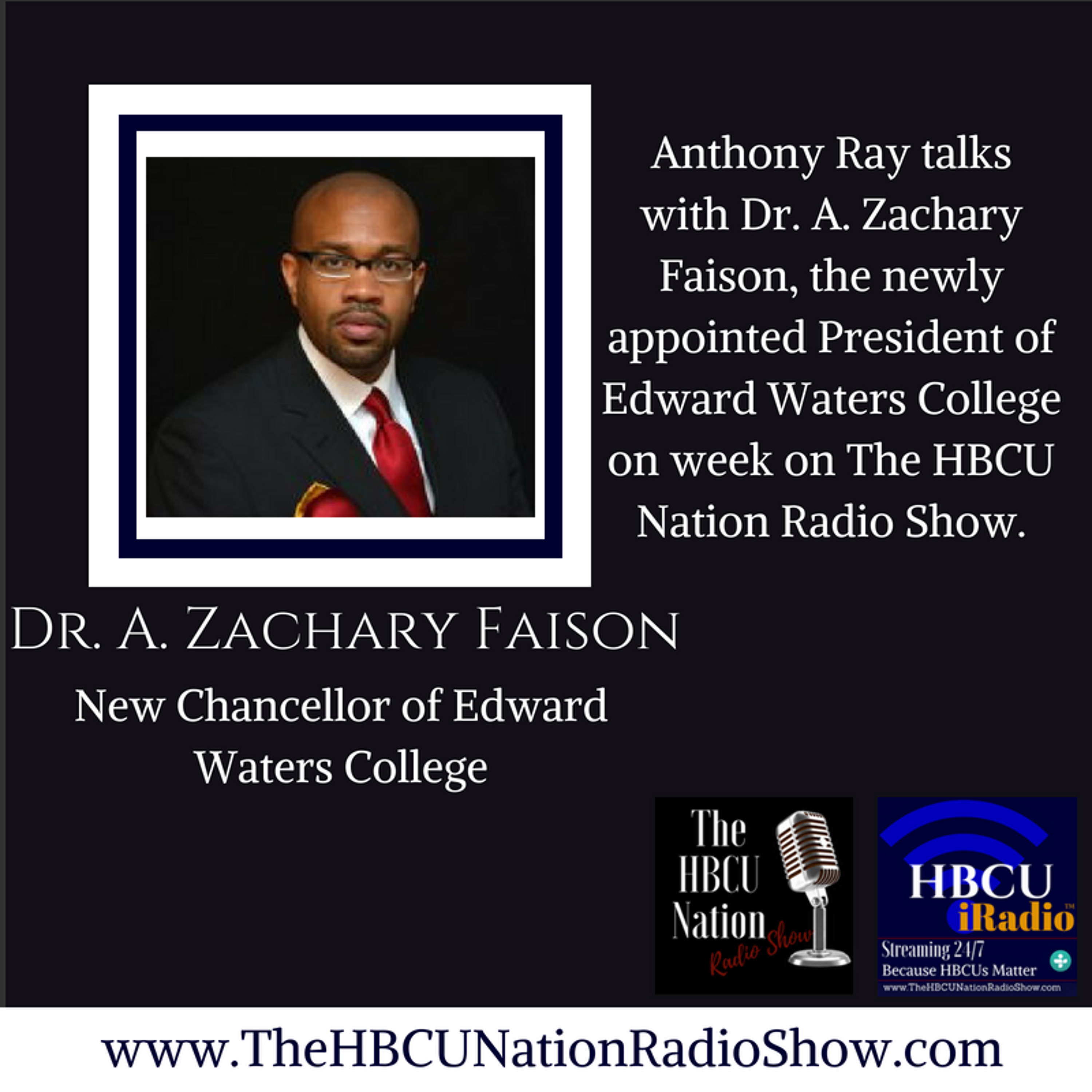 Newly Elected President of Edward Waters College - Dr. A. Zachary Faison episode artwork