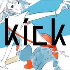 【爽快に】kick 歌ってみた ver.Sou