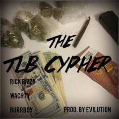 The TLB Cypher (Rick Bizzy x Wachty x Burrboy)