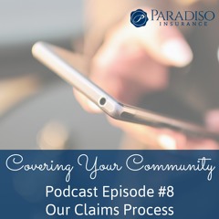 Covering Your Community Episode 8- Our Claims Process