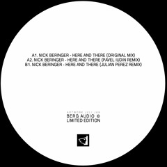 B1. Nick Beringer - Here And There (Julian Perez Remix)