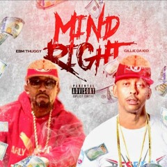 Mind Right Feat Gillie da Kid