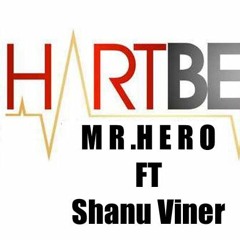 Hart Beat ( Mr HeRO FT Shanu Viner) Coming Soon
