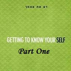 Getting To Know Yourself Part One