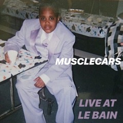musclecars Live at Le Bain - 6/16/18