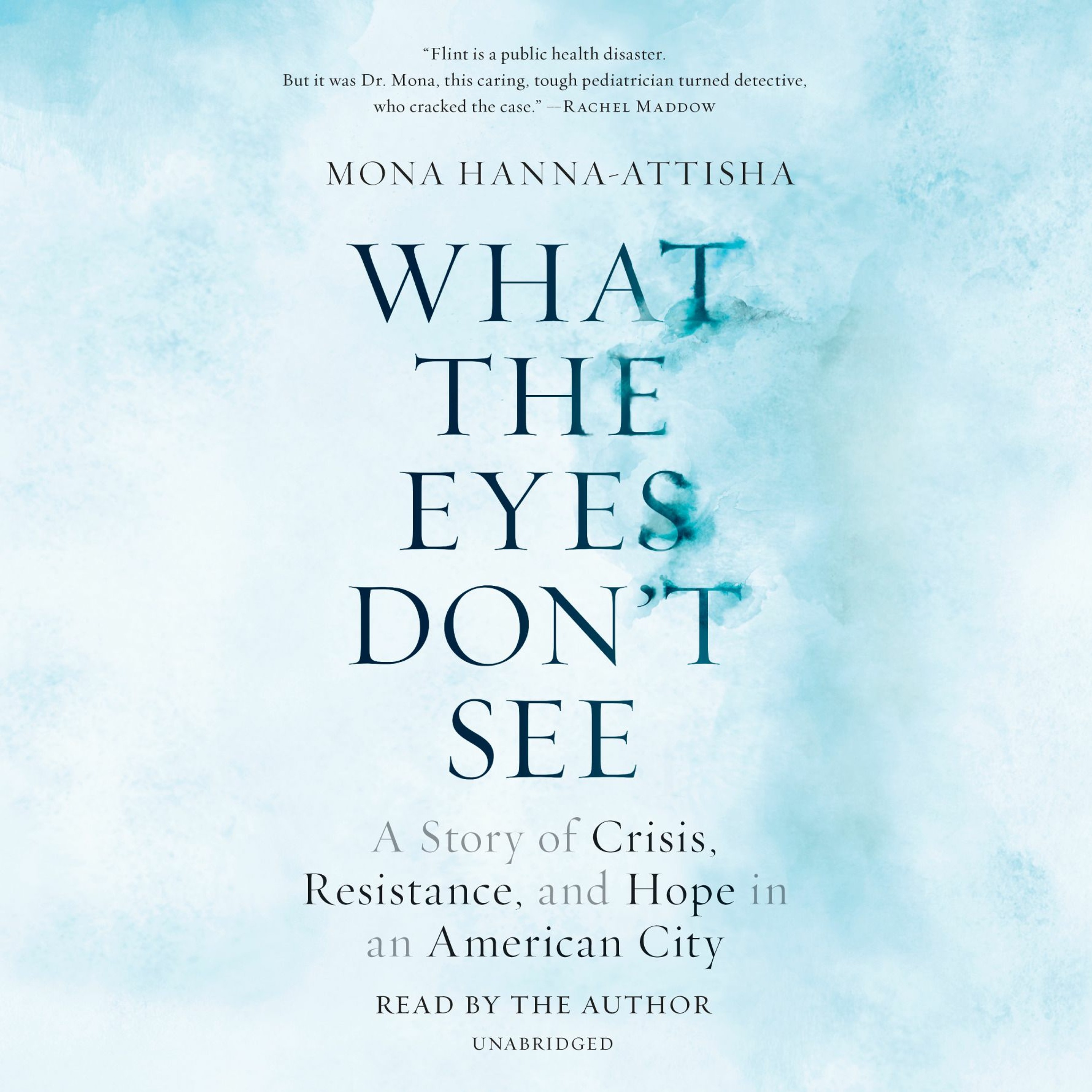 S3 E96: Dr. Mona Hanna - Attisha, Author of What The Eyes Don't See episode artwork