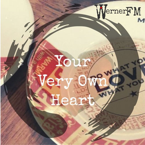 Your Very Own Heart