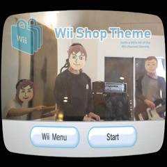 Wii Shop Theme (with A Little Bit Of The Mii Channel Theme)
