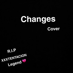 Changes Cover Original xxxtentacion r.i.p
