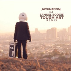 AWOLNATION - Sail (Samuel Boogie & Tough Art Booty)
