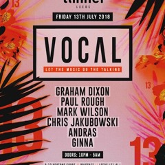 VOCAL @ The Tunnel Leeds - Ginna Mix