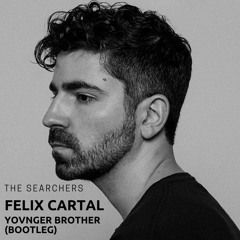 Felix Cartal - The Searchers(YB Bootleg)