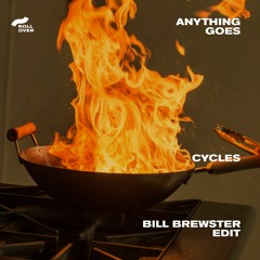 Anything Goes - Cycles (Bill Brewster Edit)
